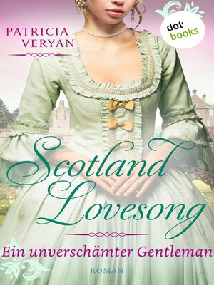 cover image of Scotland Lovesong--Ein unverschämter Gentleman